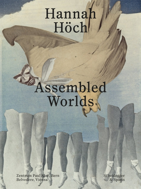 Hannah Hoch : Assembled Worlds-9783039421725