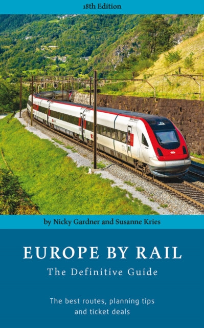 Europe by Rail: The Definitive Guide (18th edition)-9783945225042