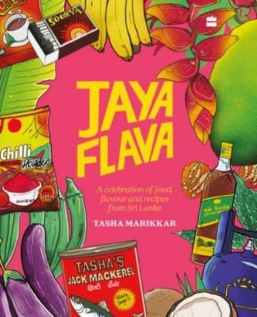 Jayaflava : A Celebration of Food, Flavour and Recipes from Sri Lanka-9789356996243
