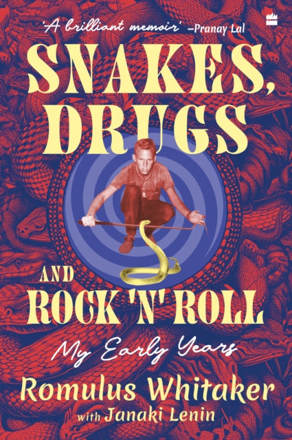 Snakes, Drugs and Rock 'N' Roll : My Early Years-9789356997127