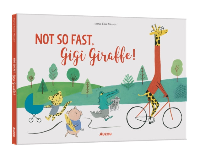 Not So Fast, Gigi Giraffe-9791039552462