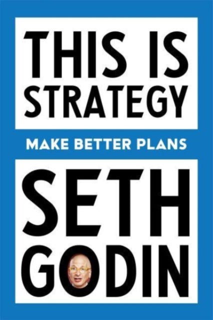 This Is Strategy : Make Better Plans-9798893310160