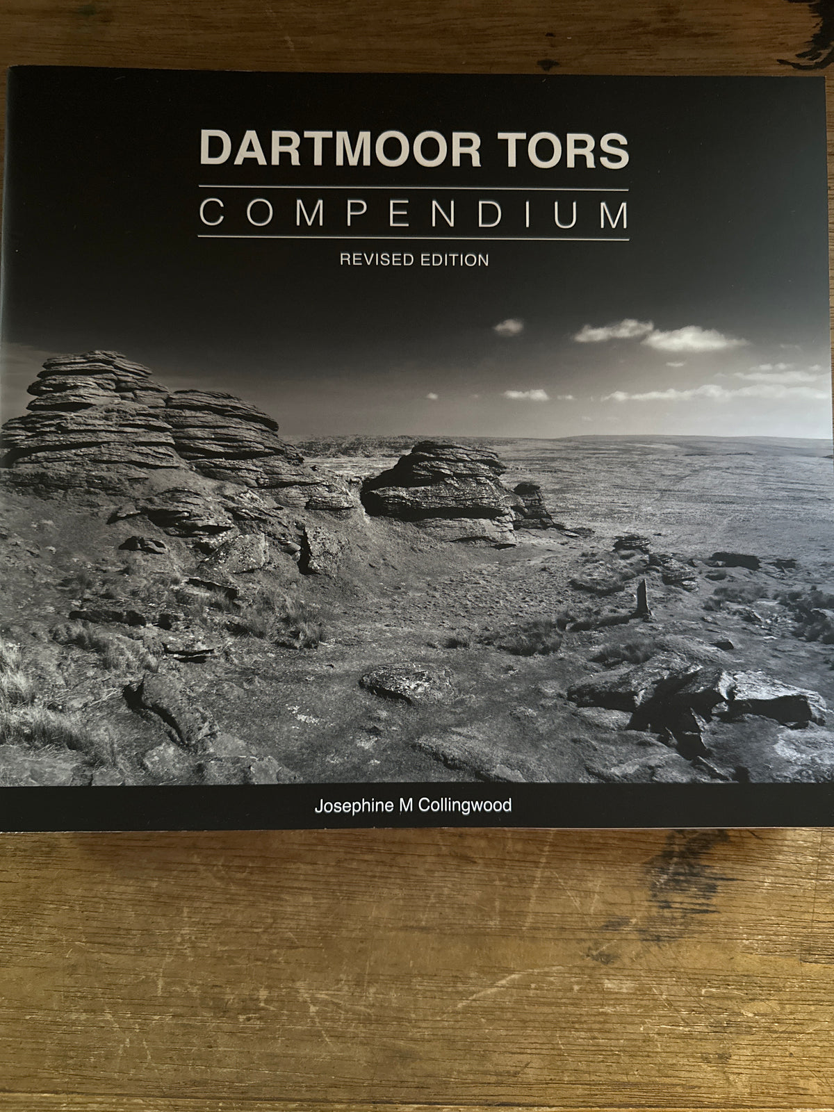 Dartmoor Tors Compendium - Revised edition by Josephine M Collingwood