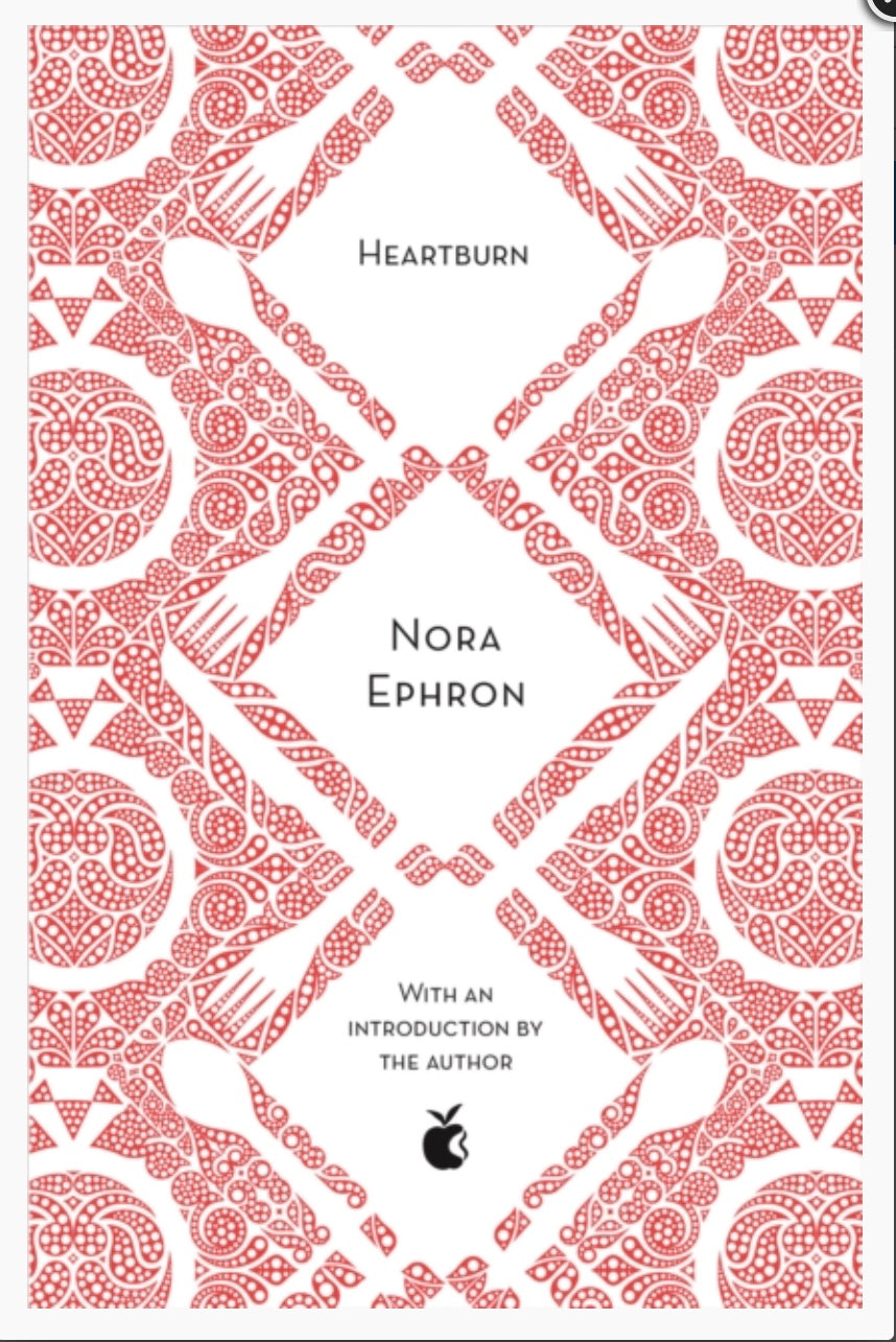 Heartburn : VMC 40th Anniversary Edition by Nora Ephron Introduction byDelia Ephron