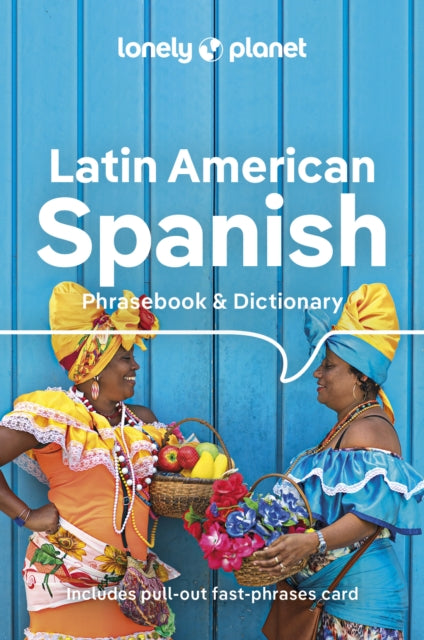 Lonely Planet Latin American Spanish Phrasebook &amp; Dictionary-9781788680868