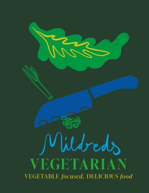 Mildreds Vegetarian : Delicious vegetarian recipes for simply everyone-9781845339982